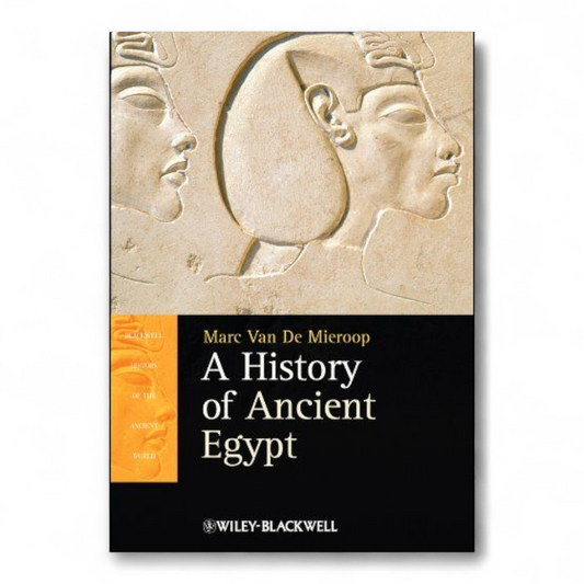 A History of Ancient Egypt by Marc Van De Mieroop