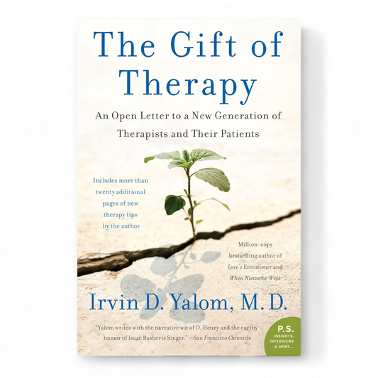 The Gift of Therapy by Irvin Yalom
